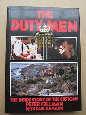 Bild des Verkufers fr The Duty Men, The Inside Story of The Customs zum Verkauf von K Books Ltd ABA ILAB