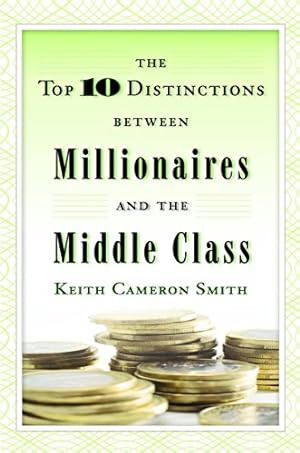 Seller image for The Top 10 Distinctions Between Millionaires and the Middle Class for sale by -OnTimeBooks-