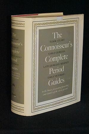 Image du vendeur pour The Connoisseur's Complete Period Guides to the Houses, Decoration, Furnishing and Chattels of the Classic Periods mis en vente par Books by White/Walnut Valley Books