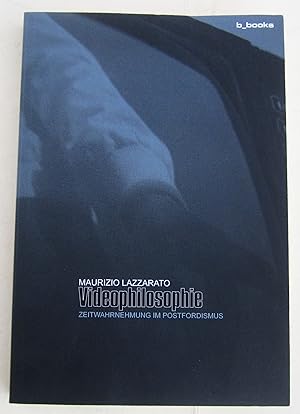 Seller image for Videophilosophie. Zeitwahrnehmung im Postfordismus. for sale by Antiquariat Immanuel, Einzelhandel