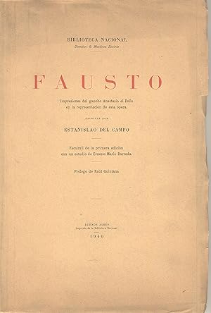 Fausto: Impresiones del gaucho Anastasio el Pollo en la representacion de esta opera. Escritas po...