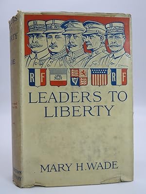 LEADERS TO LIBERTY