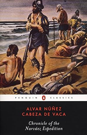 Bild des Verkufers fr Chronicle of the Narvaez Expedition (Penguin Classics) zum Verkauf von -OnTimeBooks-