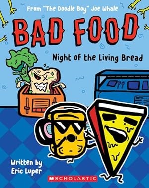 Imagen del vendedor de Night of the Living Bread : From the Doodle Boy Joe Whale a la venta por GreatBookPrices