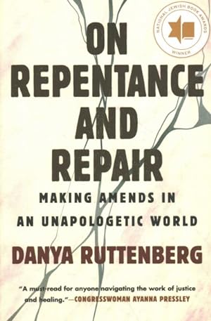 Seller image for On Repentance and Repair : Making Amends in an Unapologetic World for sale by GreatBookPrices