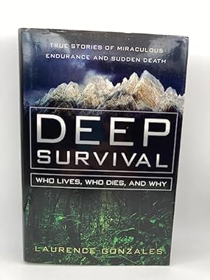 Imagen del vendedor de Deep Survival: Who Lives, Who Dies, and Why a la venta por -OnTimeBooks-