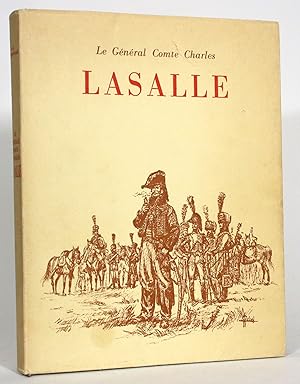 Imagen del vendedor de Le General Comte Charles Lasalle, 1775-1809 a la venta por Minotavros Books,    ABAC    ILAB