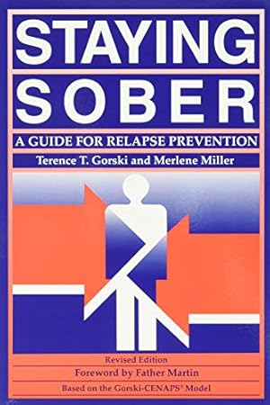 Imagen del vendedor de Staying Sober: A Guide for Relapse Prevention a la venta por -OnTimeBooks-