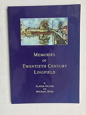 Memories of Twentieth Century Lingfield
