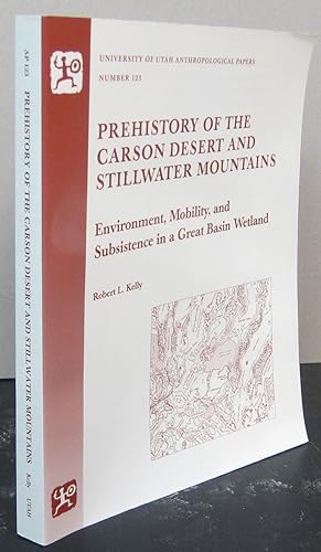Prehistory Of The Carson Desert And Stillwater Mountains - Environment, Mobility, And Subsistence...