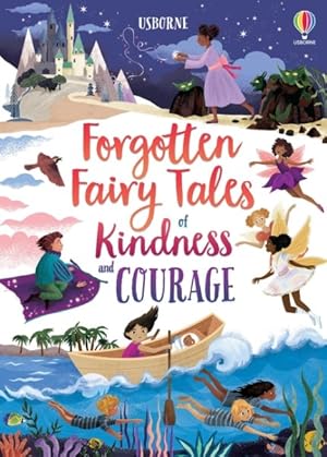 Seller image for Forgotten Fairy Tales of Kindness and Courage for sale by GreatBookPrices