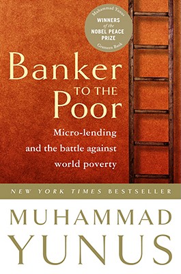 Seller image for Banker to the Poor: Micro-Lending and the Battle Against World Poverty (Paperback or Softback) for sale by BargainBookStores
