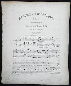My Home, My Happy Home, A Ballad, Composed Expressly for Madamoiselle Jenny Lind; by G. A. Hodson