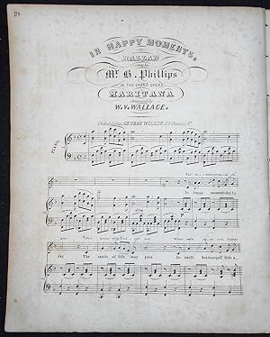 In Happy Moments, Ballad Sung by Mr. H. Phillips in the Grand Opera Maritana; Composed by W. V. W...