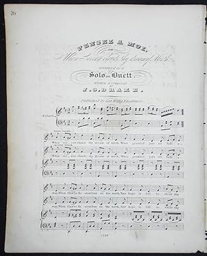 Pensez a Moi, or When Sorrow Clouds Thy Dream of Mirth; Arranged as a Solo or Duett; Written & Co...