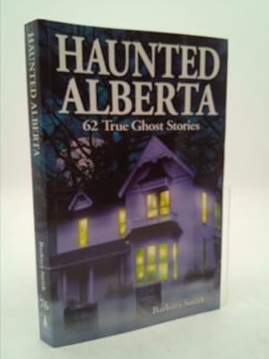 Bild des Verkufers fr Haunted Alberta zum Verkauf von ThriftBooksVintage