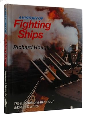 Seller image for A HISTORY OF FIGHTING SHIPS for sale by Rare Book Cellar