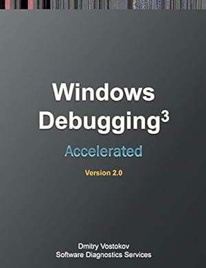Imagen del vendedor de Accelerated Windows Debugging 3: Training Course Transcript and WinDbg Practice Exercises, Second Edition a la venta por WeBuyBooks