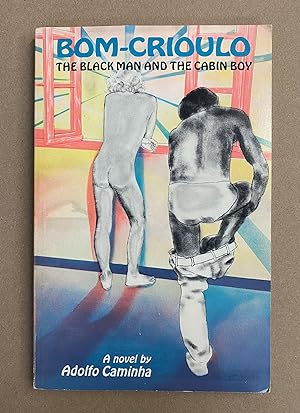 Bom-Crioulo: The Black Man and the Cabin Boy