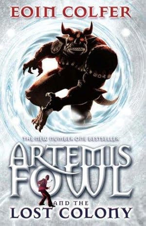 Bild des Verkufers fr Artemis Fowl and the Lost Colony zum Verkauf von WeBuyBooks