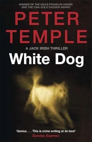 Seller image for White Dog: A Jack Irish Thriller (4) for sale by WeBuyBooks