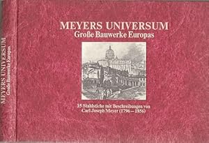 Meyers Universum. Große Bauwerke Europas. Nachdruck. 15 Reproduktionen der schönsten Stahlstiche ...