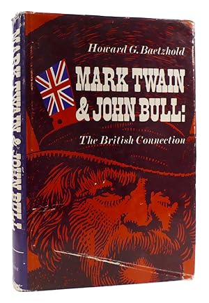 Seller image for MARK TWAIN AND JOHN BULL The British Connection for sale by Rare Book Cellar