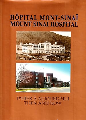 Hopital Mont-Sinaï Mount Sinai Hospital D'hier à Aujourd'hui Then and Now