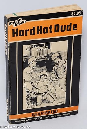 Hard Hat Dude: illustrated