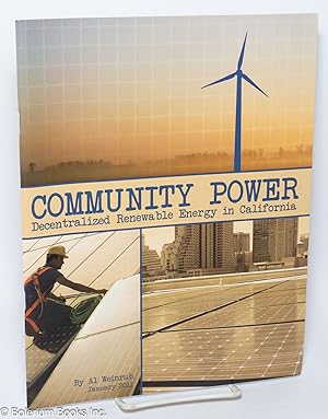 Community power, decentralized renewable energy in California
