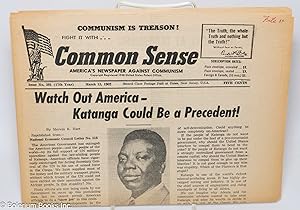 Imagen del vendedor de Common Sense: America's newspaper against Communism; issue no. 381, March 15, 1962: Watch Out America - Katanga Could Be a Precedent! a la venta por Bolerium Books Inc.