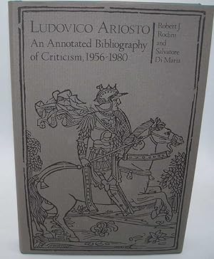 Seller image for Ludovico Ariosto: An Annotated Bibliography of Criticism 1956-1980 for sale by Easy Chair Books