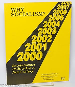 Seller image for Why socialism? Revolutionary politics for a new century for sale by Bolerium Books Inc.