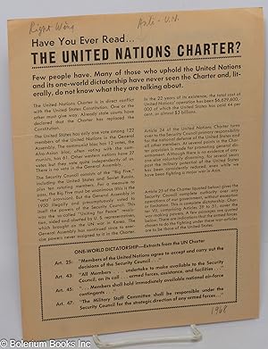 Have You Ever Read.The United Nations Charter? Few people have. Many of those who uphold the Unit...