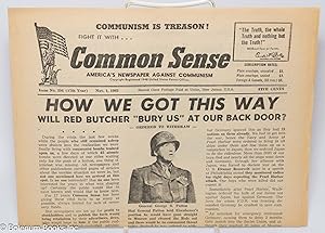 Imagen del vendedor de Common Sense: America's newspaper against Communism; issue no. 394, Nov. 1, 1962: How We Got This Way; Will Red Butcher "Bury Us" at Our Back Door a la venta por Bolerium Books Inc.