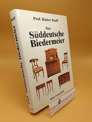 Bild des Verkufers fr Das sddeutsche Biedermeier zum Verkauf von Roland Antiquariat UG haftungsbeschrnkt