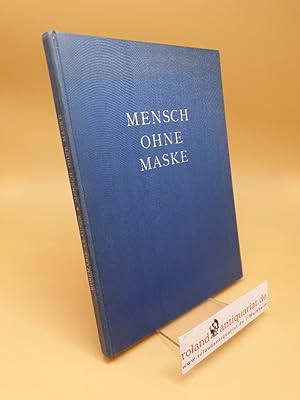 Image du vendeur pour Mensch ohne Maske mis en vente par Roland Antiquariat UG haftungsbeschrnkt