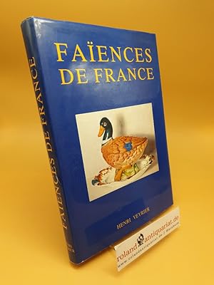 Seller image for Faiences de france for sale by Roland Antiquariat UG haftungsbeschrnkt