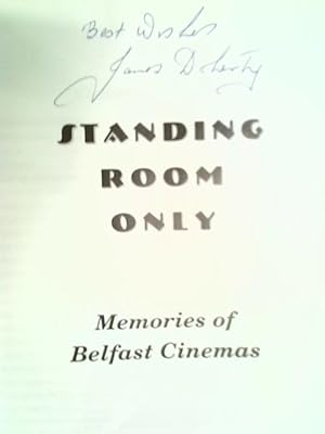 Standing Room Only: Memories of Belfast Cinemas
