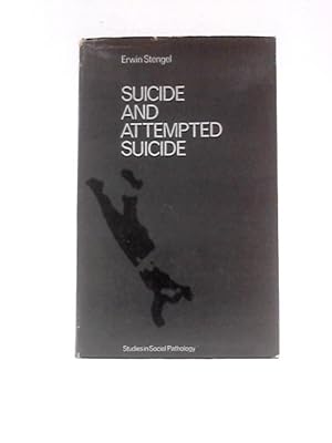 Immagine del venditore per Suicide And Attempted Suicide (Studies In Social Pathology) venduto da World of Rare Books