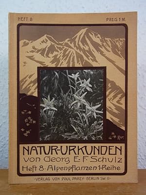 Imagen del vendedor de Natur-Urkunden. Biologisch erluterte photographische Aufnahmen frei lebender Tiere und Pflanzen. Heft 8: Alpenpflanzen, erste Reihe a la venta por Antiquariat Weber