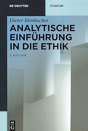 Image du vendeur pour Analytische Einfhrung in die Ethik. (De Gruyter Studium). mis en vente par Antiquariat Bernhardt