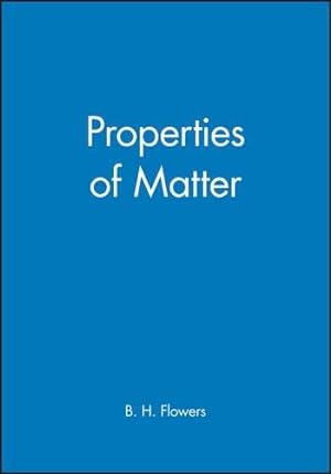 Seller image for Properties of Matter: 19 (Manchester Physics Series) for sale by WeBuyBooks
