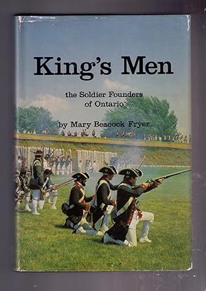 Bild des Verkufers fr King's Men: The Soldier Founders of Ontario zum Verkauf von CARDINAL BOOKS  ~~  ABAC/ILAB