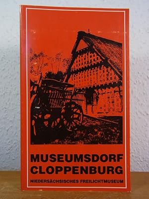 Bild des Verkufers fr Museumsdorf Cloppenburg, Niederschsisches Freilichtmuseum. Museumsfhrer mit Anhang zur Vor- und Nachbereitung des Museumsbesuches zum Verkauf von Antiquariat Weber