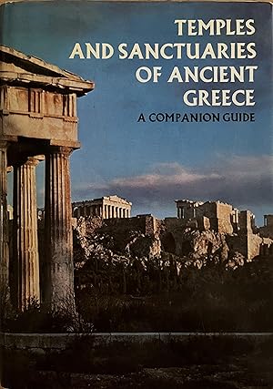 Seller image for Temples and Sanctuaries of Ancient Greece: A Companion Guide for sale by Object Relations, IOBA