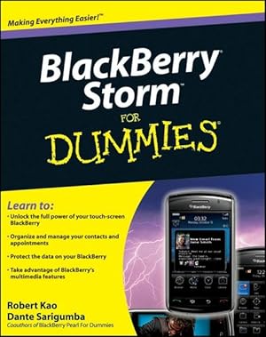 BlackBerry Storm For Dummies Robert Kao ; Dante Sarigumba