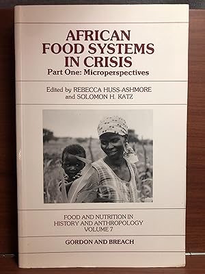 Seller image for African Food Systems in Crisis: Part One: Microperspectives (Food and Nutrition in History and Anthropology) for sale by Rosario Beach Rare Books