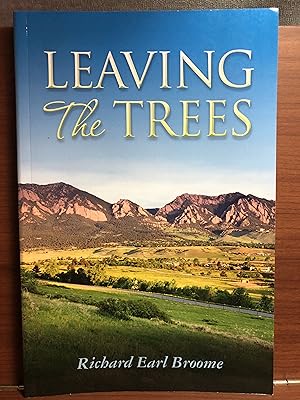 Seller image for Leaving The Trees for sale by Rosario Beach Rare Books