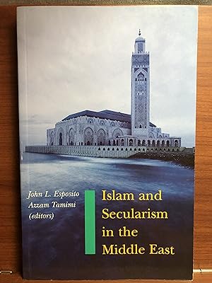 Seller image for Islam and Secularism in the Middle East for sale by Rosario Beach Rare Books